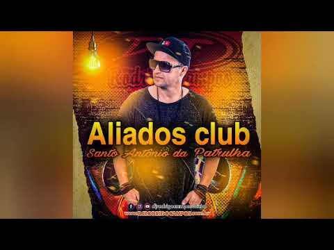 EQUIPE ALIADOS CLUB - DJ RODRIGO CAMPOS