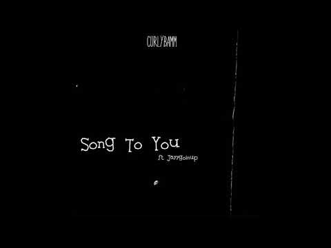 Curlybamm, JayyGoinUp - Song to You (Audio)