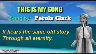 THIS IS MY SONG - Petula Clark (with Lyrics) chrzborr