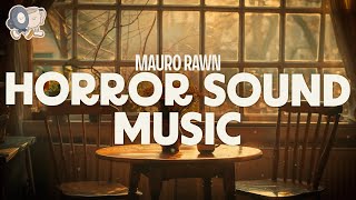 Download lagu Mauro Rawn ~ Horror Sound Music (iNSTRUMENTAL) mp3