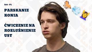 Parskanie konia - ćwiczenie na rozluźnienie ust i mięśni twarzy / A03 - PL