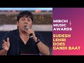 Sudesh Lehri does Gandi Baat with Sonu Nigam and Honey Singh | #RSMMA | Radio Mirchi