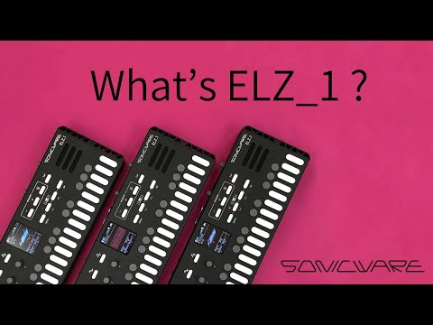 SONICWARE ELZ_1 short introduction