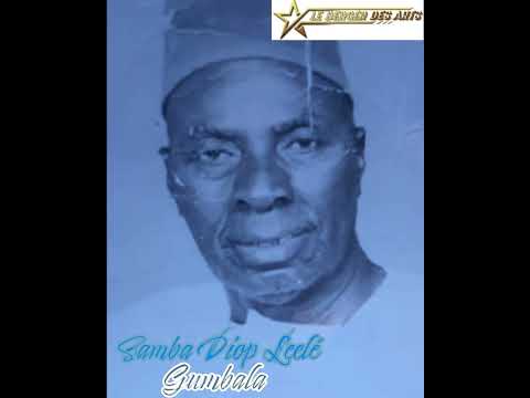 SAMBA DIOP LEELE - GUMBALA (l’hymne à la bravoure) / Radio Sénégal