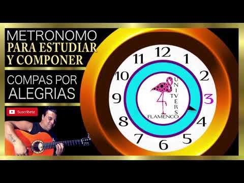 COMPAS ALEGRIAS RELOJ METRONOMO PARA ESTUDIAR GUITARRA FLAMENCA CANTE BAILE (SOLEA X BULERIA)