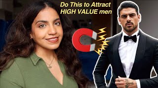 How to ATTRACT a HIGH QUALITY MAN *High Value tips for long lasting relationship*