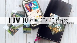 How to Print 2 x 3 Photos without a Portable Printer | Scrapcraftastic