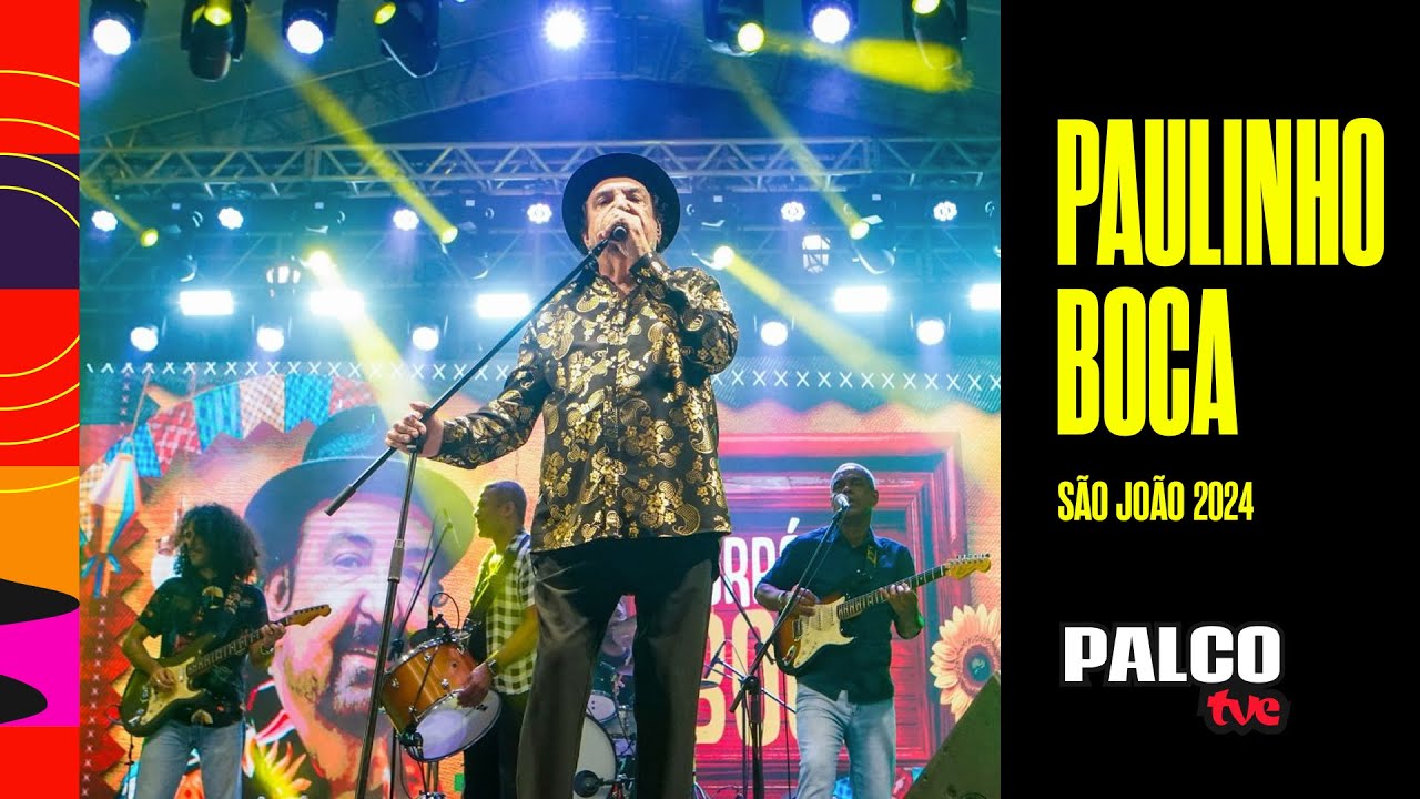PALCO TVE APRESENTA FORRÓ DO BOCA NO SÃO JOÃO DO PELOURINHO 2024 | 19/10/2024