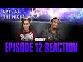 Call Of The Night Call Of The Night S2 Ep 12 Reaction