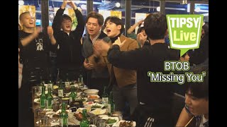 Tipsy Live - BTOB (Missing You) ENG SUB • dingo kdrama