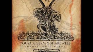 Pouya - Shawty Independent Feat. Germ &amp; Shakewell [New Song]