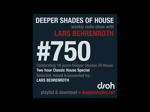 Deeper Shades Of House 750 - Two Hour Classic House Music Special