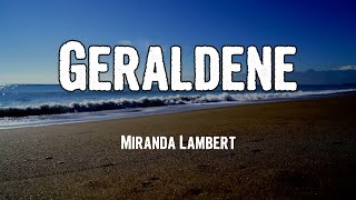 Miranda Lambert - Geraldene (Lyrics)
