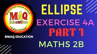 ELLIPSE [EXERCISE 4A] PART1 MATHS 2B #trending #viralvideo #ytviral @Maqeducation