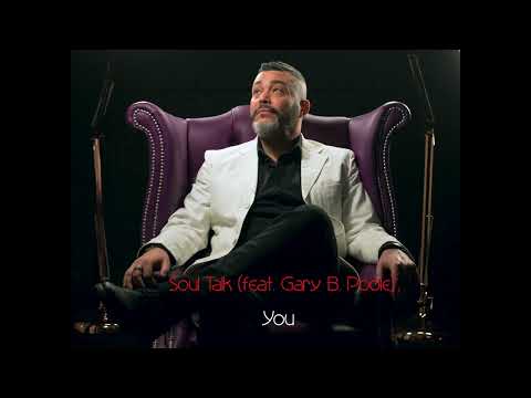 Soul Talk (feat Gary B. Poole) You