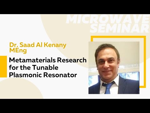 Metamaterials Research for the Tunable Plasmonic Resonator| Dr. S. Al Kenany