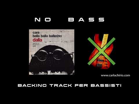 Balla balla ballerino Lucio Dalla NO BASS backing track per bassisti Suona tu il Basso (Bassless)