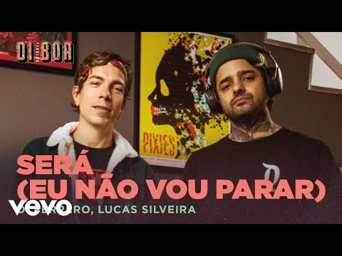 Di Ferrero, Lucas Silveira - Será (Eu Não Vou Parar)