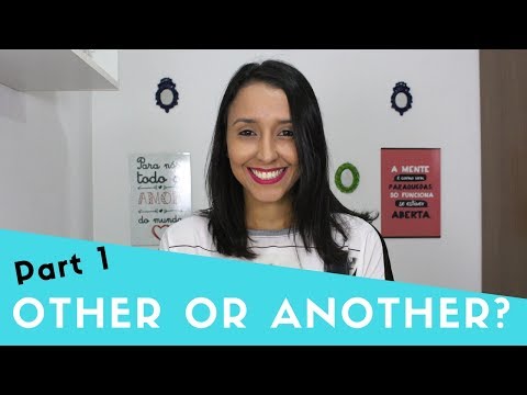 English Grammar: Other vs Another - Part 1