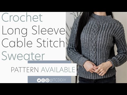 , title : 'How To Crochet A Cable Stitch Sweater | Pattern & Tutorial DIY'