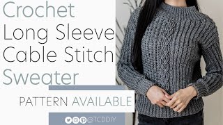 How To Crochet A Cable Stitch Sweater | Pattern &amp; Tutorial DIY