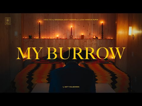 Matt Holubowski - My Burrow (Official Video)