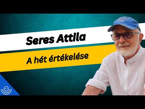 Pirkadat: Seres Attila – A hét értékelése