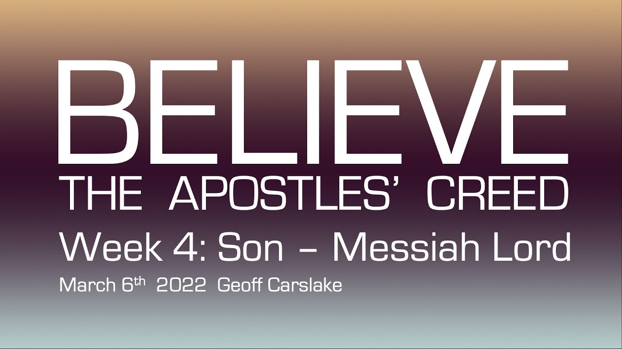 BELIEVE- Son: Messiah Lord
