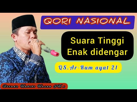 Qori Nasional | Suara tinggi enak didengar | Habibi Hasan SH.i