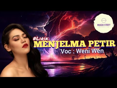 MENJELMA PETIR | Voc : Weni Wen