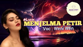 Download lagu MENJELMA PETIR | Voc : Weni Wen mp3 Download lagu MENJELMA PETIR | Voc : Weni Wen mp3