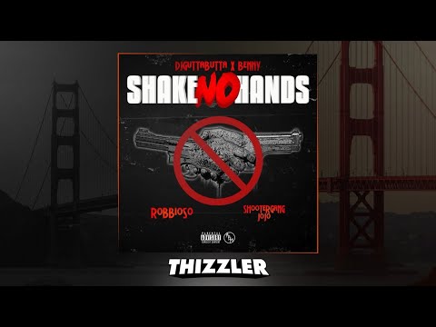 Benny x DJ Gutta Butta ft. Shootergang JoJo & Robbioso - Shake No Hands [Thizzler.com Exclusive]