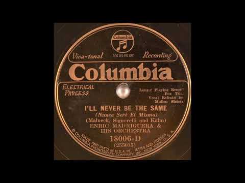 Enric Madriguera & his orchestra - I'll Never Be the Same (1932)