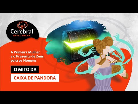 O Mito da Caixa de Pandora - A Primeira Mulher e o Presente de Zeus para os Homens