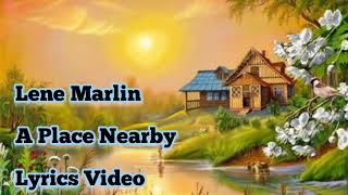 A place nearby - lyrics Video ( Lene Marlin.