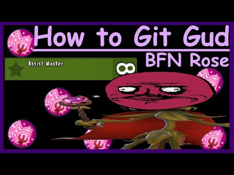 How to git gud at BFN Rose - PVZ BFN