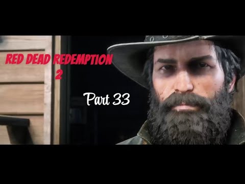 Red Dead Redemption 2 Walkthrough Part 33(Non commentary)