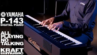 Video thumbnail for Yamaha P-143 Digital Piano - All Playing, No Talking with Gabriel Aldort by Kraft Music