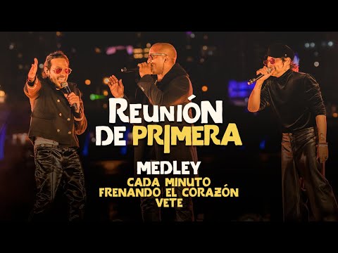SERVANDO Y FLORENTINO - Medley Cada Minuto, Frenando El Corazón, Vete - Reunión de Primera (Live)