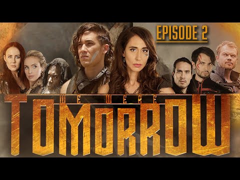 We Were Tomorrow | E2 | Post-Apocalyptic Sci-Fi Show