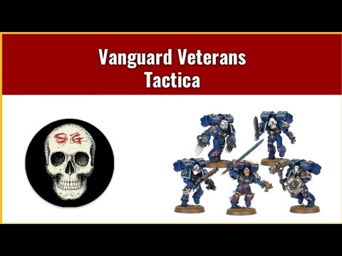 Codex Space Marines Vanguard Veterans - unit review, analysis and tactics