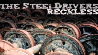 "Good Corn Liquor" by The SteelDrivers from Reckless