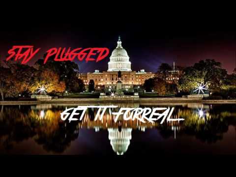 Stay Plugged Ent - Get It Forreal