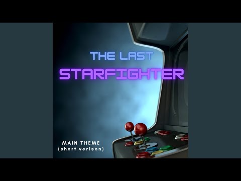 The Last Starfighter Main Theme (Short Version)