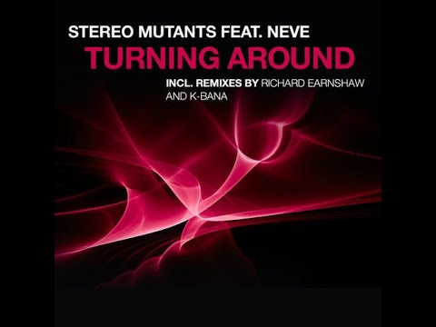 Stereo Mutants feat. Neve - Turning Around (Deeper Dub)