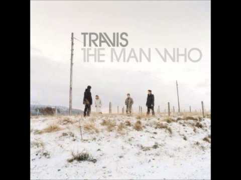 Travis - Why Does It Always Rain On Me?