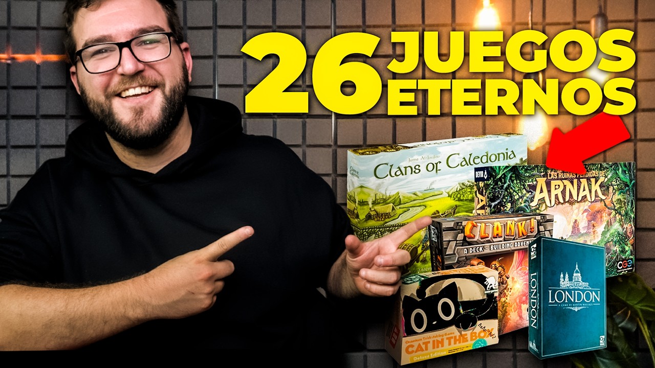 26 JUEGOS que SIEMPRE QUIERO en mi LUDOTECA | Juegos de mesa ETERNOS