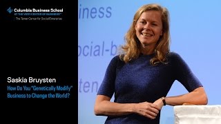 How do you “Genetically Modify” Business to Change the World?