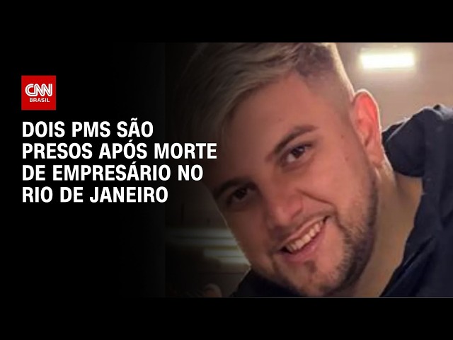 PMs são presos após abordagem de empresário que morreu baleado no RJ | BASTIDORES CNN