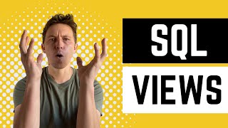 SQL Views In 4 Minutes: Super Useful! Wow! Crazy! Amazing! I